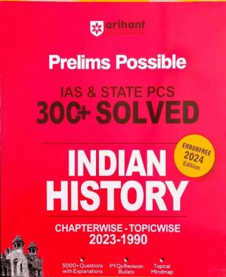 Arihant Prelims Possible IAS And State PCS Indian History Solved And Chapterwise (In English Medium) Latest Edition
